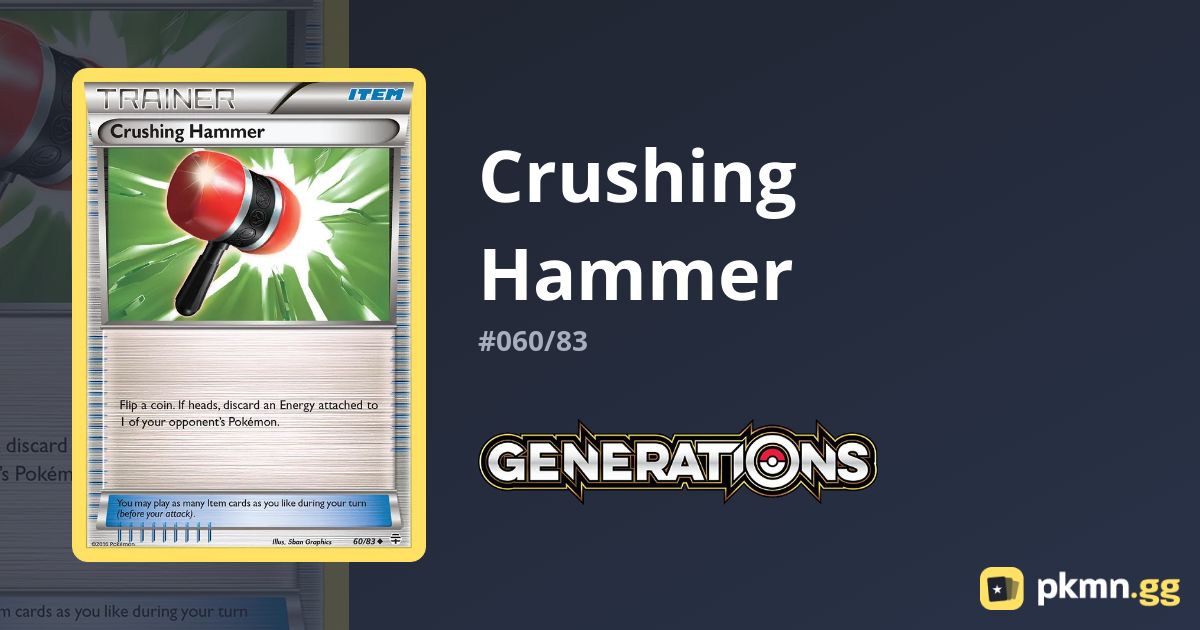 Crushing Hammer 060/83 Generations pkmn.gg