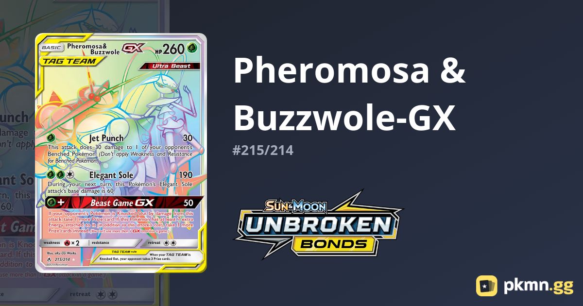Pheromosa & Buzzwole-GX #215/214 Unbroken Bonds | pkmn.gg