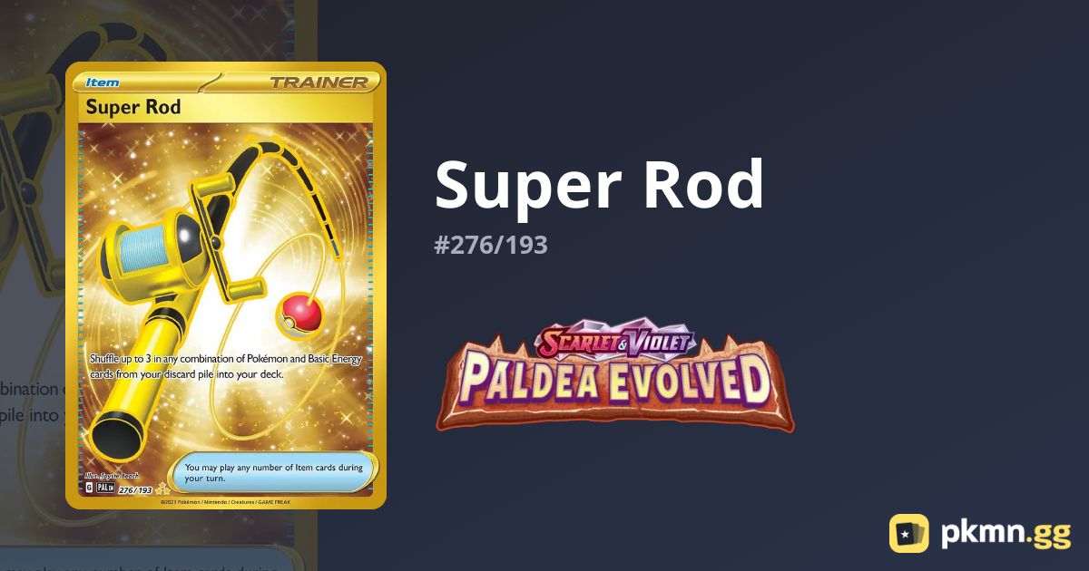 Super Rod #276/193 Paldea Evolved | pkmn.gg
