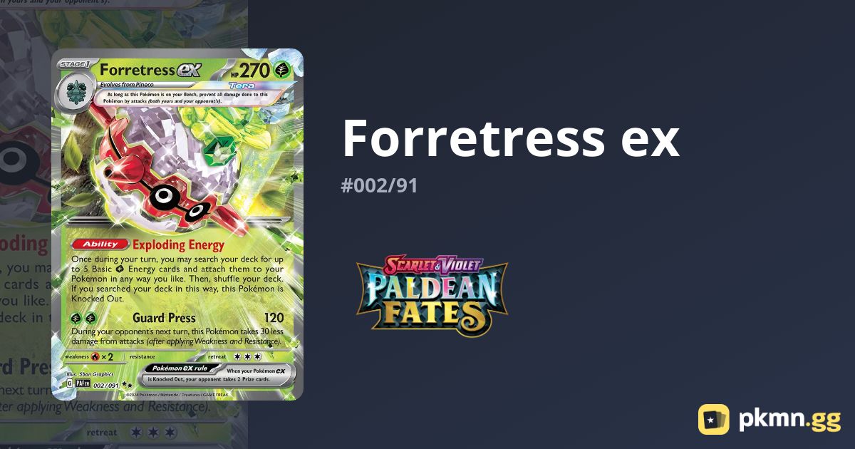 Forretress ex #002/91 Paldean Fates | pkmn.gg Forretress ex #002/91 Paldean Fates | pkmn.gg