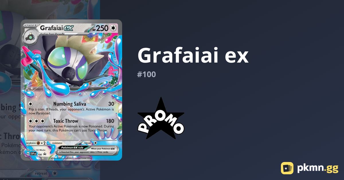 grafaiai-ex-100-scarlet-violet-black-star-promos-pkmn-gg