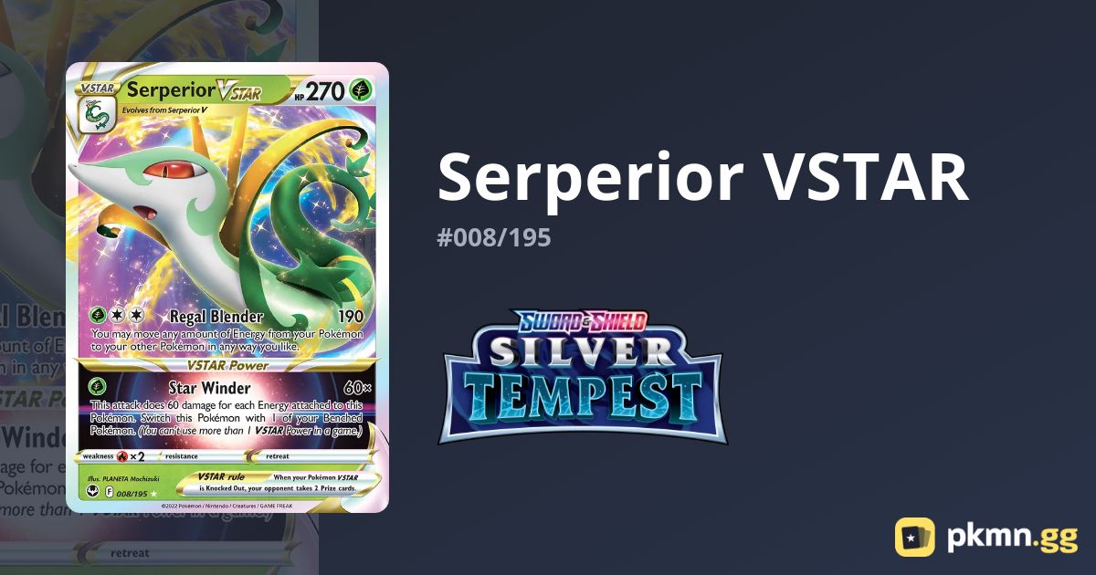 Serperior VSTAR #008/195 Silver Tempest | pkmn.gg