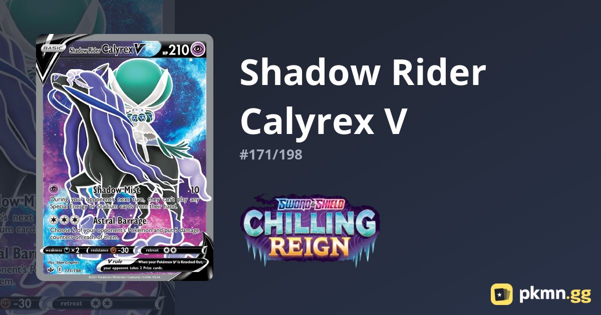 Shadow Rider Calyrex V #171/198 Chilling Reign | pkmn.gg