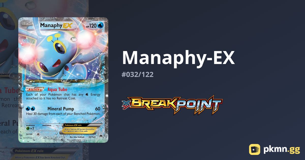 フレンドバトルα+ めめめのくらげ しもん SR-P F-032 Manaphy-EX #032/122 BREAKpoint | pkmn.gg